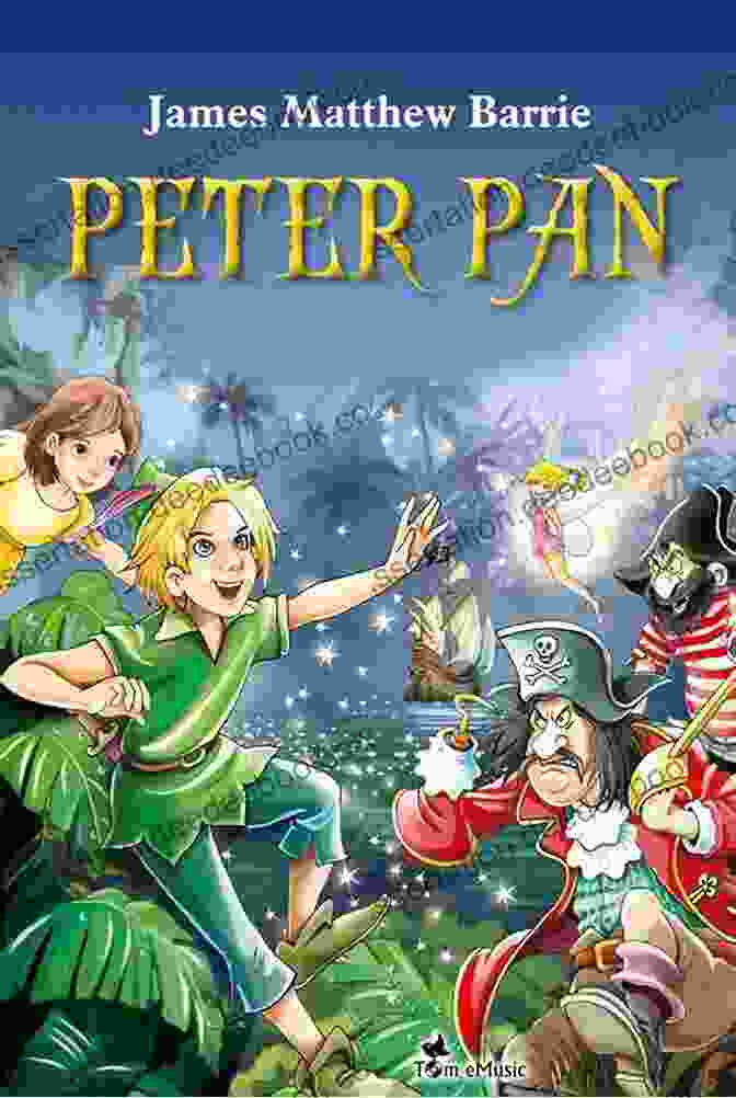 Peter Pan, A Beloved Classic That Celebrates The Power Of Imagination Peter Pan And Other Plays: The Admirable Crichton Peter Pan When Wendy Grew Up What Every Woman Knows Mary Rose (Oxford World S Classics)
