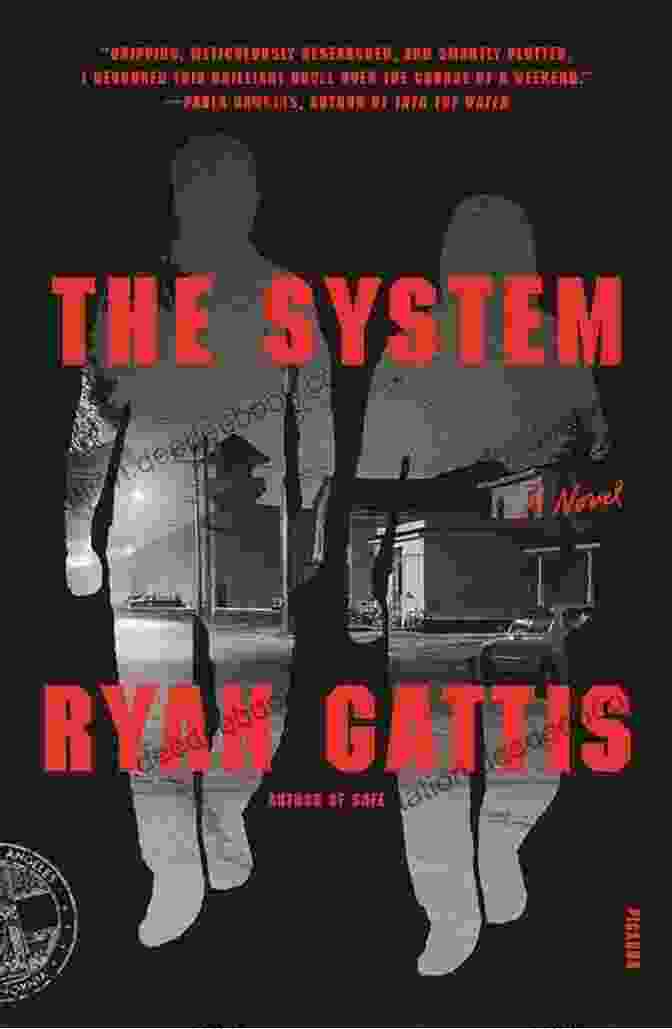 The System Novel By Ryan Gattis, Featuring A Futuristic Cityscape And A Determined Protagonist The System: A Novel Ryan Gattis