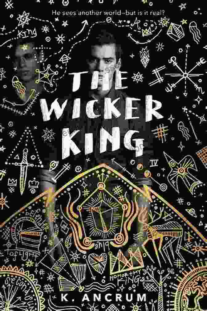 The Wicker King Book Cover Featuring A Girl In A Flowing Dress Surrounded By Wicker Figures The Legend Of The Golden Raven: A Novella Of The Wicker King