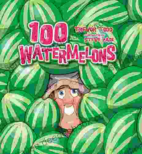 100 Watermelons Adam Bray