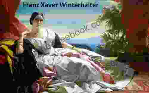 177 Color Paintings Of Franz Xaver Winterhalter German Portrait Painter (April 20 1805 July 8 1873)