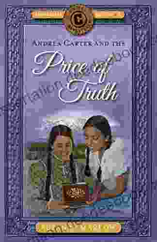 Andrea Carter And The Price Of Truth (Circle C Adventures #6)
