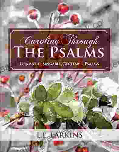 Caroling Through The Psalms: For Comfort And Joy