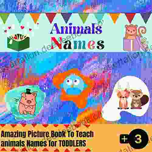 Animals Names: A Colorful Picture To Teach Your Toddler Animales Names