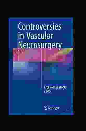 Controversies In Vascular Neurosurgery SGM Ashcroft