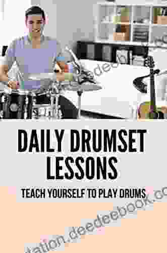 Daily Drumset Lessons: Teach Yourself To Play Drums