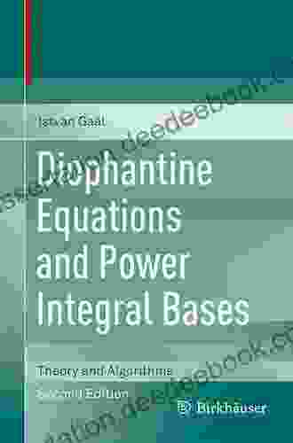 Diophantine Equations And Power Integral Bases: Theory And Algorithms