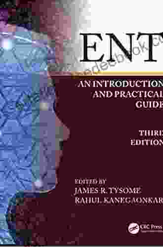 ENT: An Introduction And Practical Guide