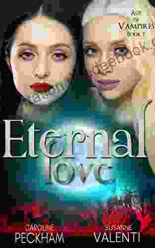 Eternal Love (Age Of Vampires 7)