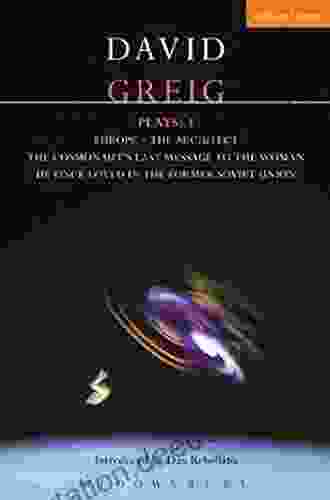 Greig Plays:1: Europe The Architect The Cosmonaut S Last Message (Contemporary Dramatists)