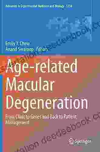 Age Related Macular Degeneration: From Clinic To Genes And Back To Patient Management (Advances In Experimental Medicine And Biology 1256)