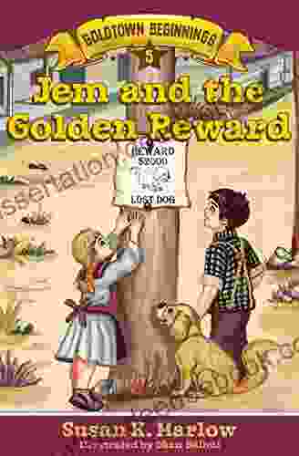Jem And The Golden Reward (Goldtown Beginnings 5)