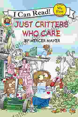Little Critter: Just Critters Who Care (My First I Can Read)