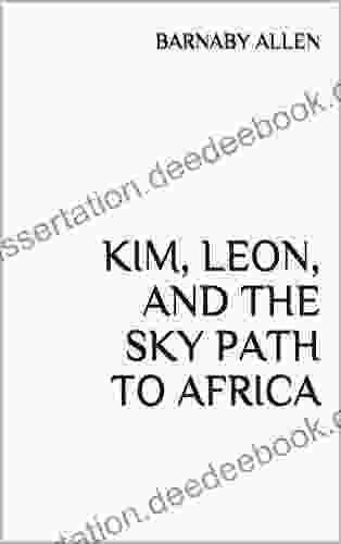 KIM LEON AND THE SKY PATH TO AFRICA