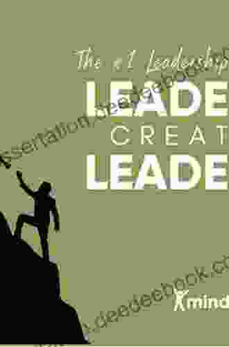 Leadersights: Creating Great Leaders Who Create Great Workplaces