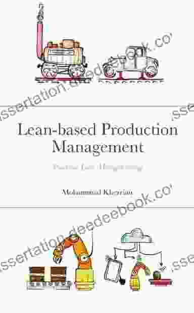 Lean Based Production Management: Practical Lean Manufacturing