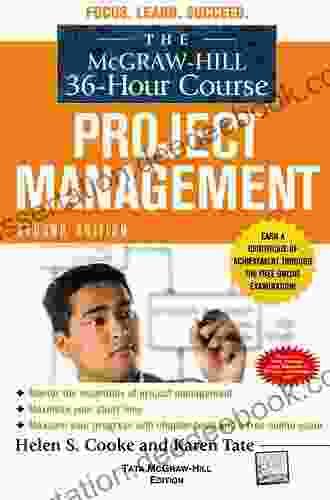 The McGraw Hill 36 Hour Course: Project Management Second Edition (McGraw Hill 36 Hour Courses)