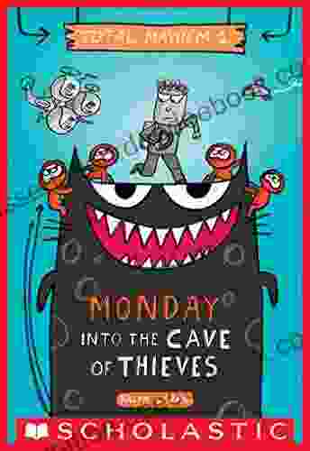 Monday Into The Cave Of Thieves (Total Mayhem #1)