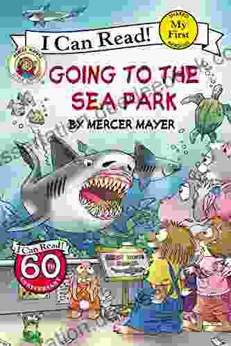 Little Critter: Going To The Sea Park (My First I Can Read)