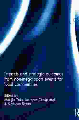 Impacts And Strategic Outcomes From Non Mega Sport Events For Local Communities