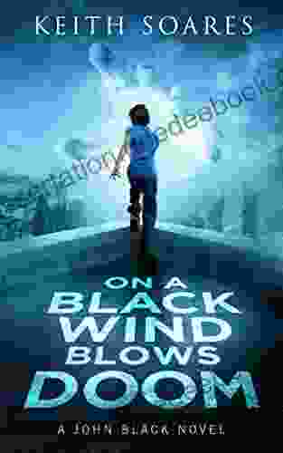 On A Black Wind Blows Doom (John Black 3)