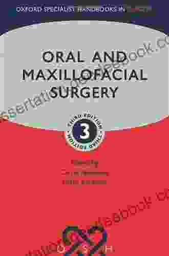 Oral And Maxillofacial Surgery (Oxford Specialist Handbooks In Surgery)