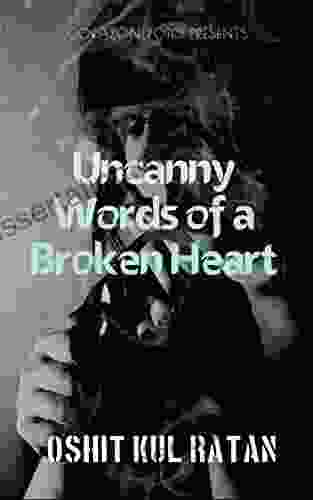 Uncanny Words Of Broken Heart: Pain Could Never Be Just Words