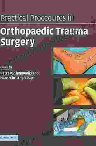 Practical Procedures In Orthopaedic Trauma Surgery