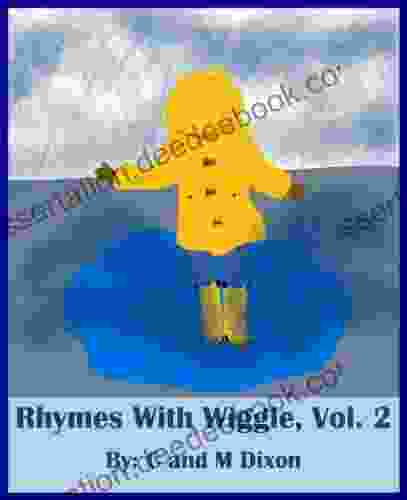 Rhymes With Wiggle Volume 2 C M Dixon