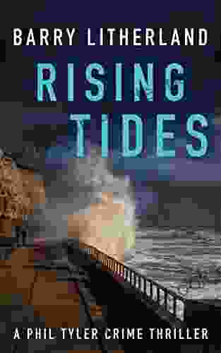 Rising Tides: Phil Tyler Thrillers 3