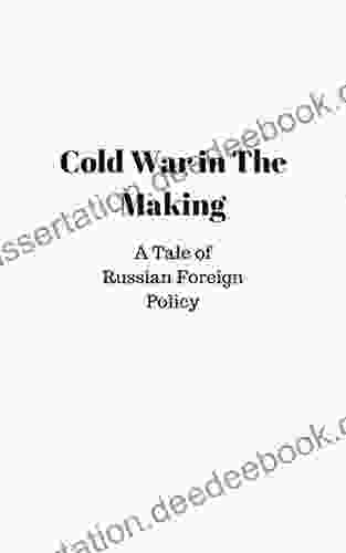 Cold War In The Making: A Tale Of Russian Foreign Policy