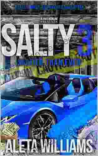 Saltier Than Ever (Salty A Ghetto Soap Opera 3)