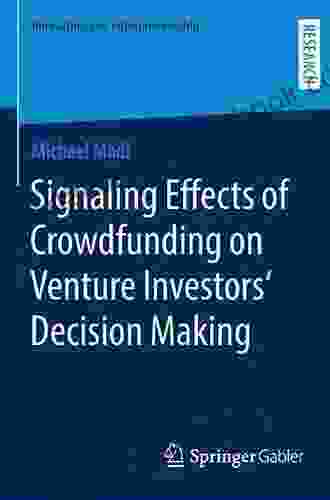 Signaling Effects Of Crowdfunding On Venture Investors Decision Making (Innovation Und Entrepreneurship)