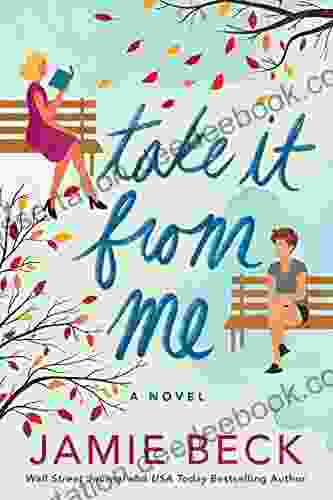 Take It From Me: A Novel