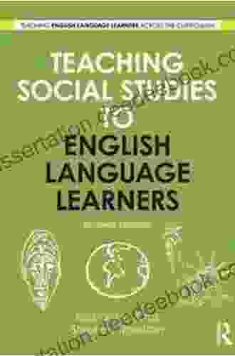 Teaching Social Studies To English Language Learners (Teaching English Language Learners Across The Curriculum)