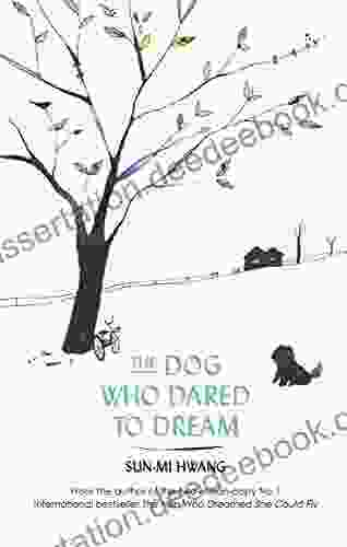 The Dog Who Dared To Dream