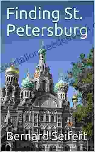 Finding St Petersburg Bernard Seifert