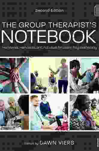 The Group Therapist S Notebook: Homework Handouts And Activities For Use In Psychotherapy