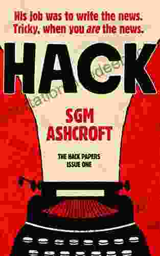 Hack: British Dark Humor Fiction #1 (The Hack Papers: Comedy Thriller Fiction Series)
