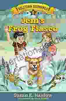 Jem S Frog Fiasco (Goldtown Beginnings 2)