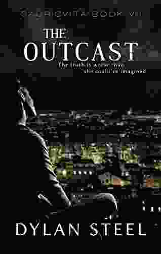 The Outcast (Sacrisvita 7) Dylan Steel