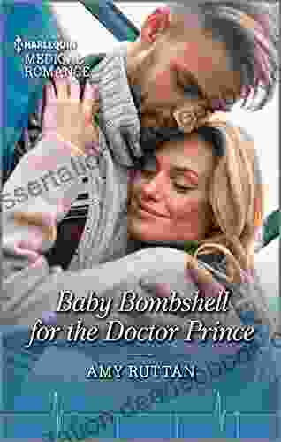 Baby Bombshell For The Doctor Prince: The Perfect Read For Mother S Day (Harlequin LP Medical 1100)