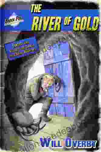 The River Of Gold (Brock Ford Adventures 3)