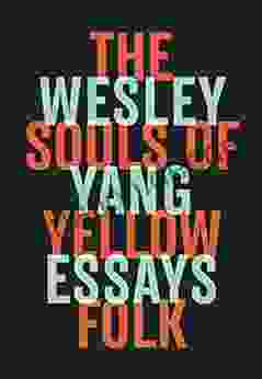 The Souls Of Yellow Folk: Essays