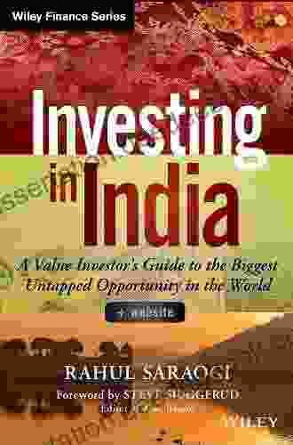 Investing In India: A Value Investor S Guide To The Biggest Untapped Opportunity In The World (Wiley Finance)