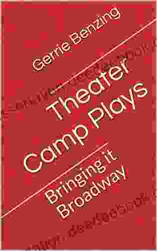 Theater Camp Plays: Bringing It Broadway