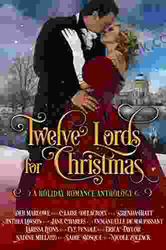Twelve Lords For Christmas: A Holiday Historical Romance Anthology
