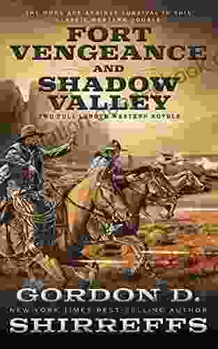 Fort Vengeance And Shadow Valley: Two Full Length Western Novels
