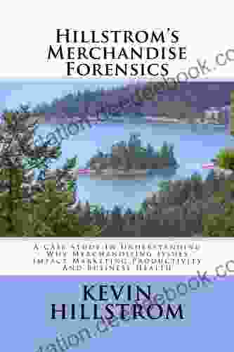Hillstrom S Merchandise Forensics Kevin Hillstrom