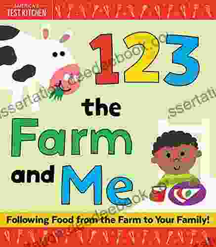 1 2 3 The Farm And Me: An Interactive Learn To Count Board For Toddlers (America S Test Kitchen Kids Easter Basket Stuffer)